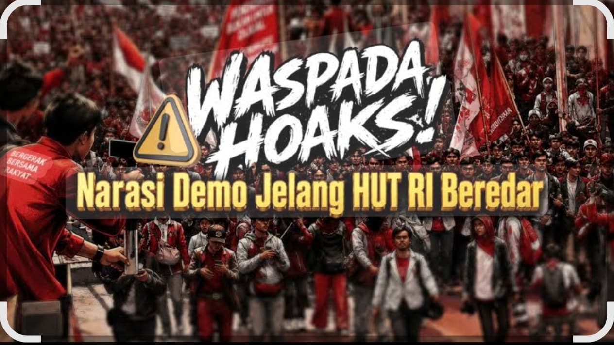 Narasi Demo Besar 10–17 Agustus 2026 Viral, Klaim ‘Tidak Ada Hari Merdeka’ Perlu Dicermati